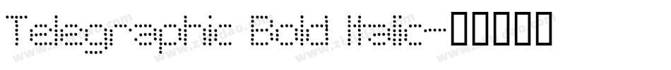 Telegraphic Bold Italic字体转换